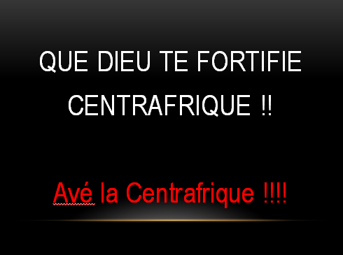 Article : Avé la Centrafrique !!